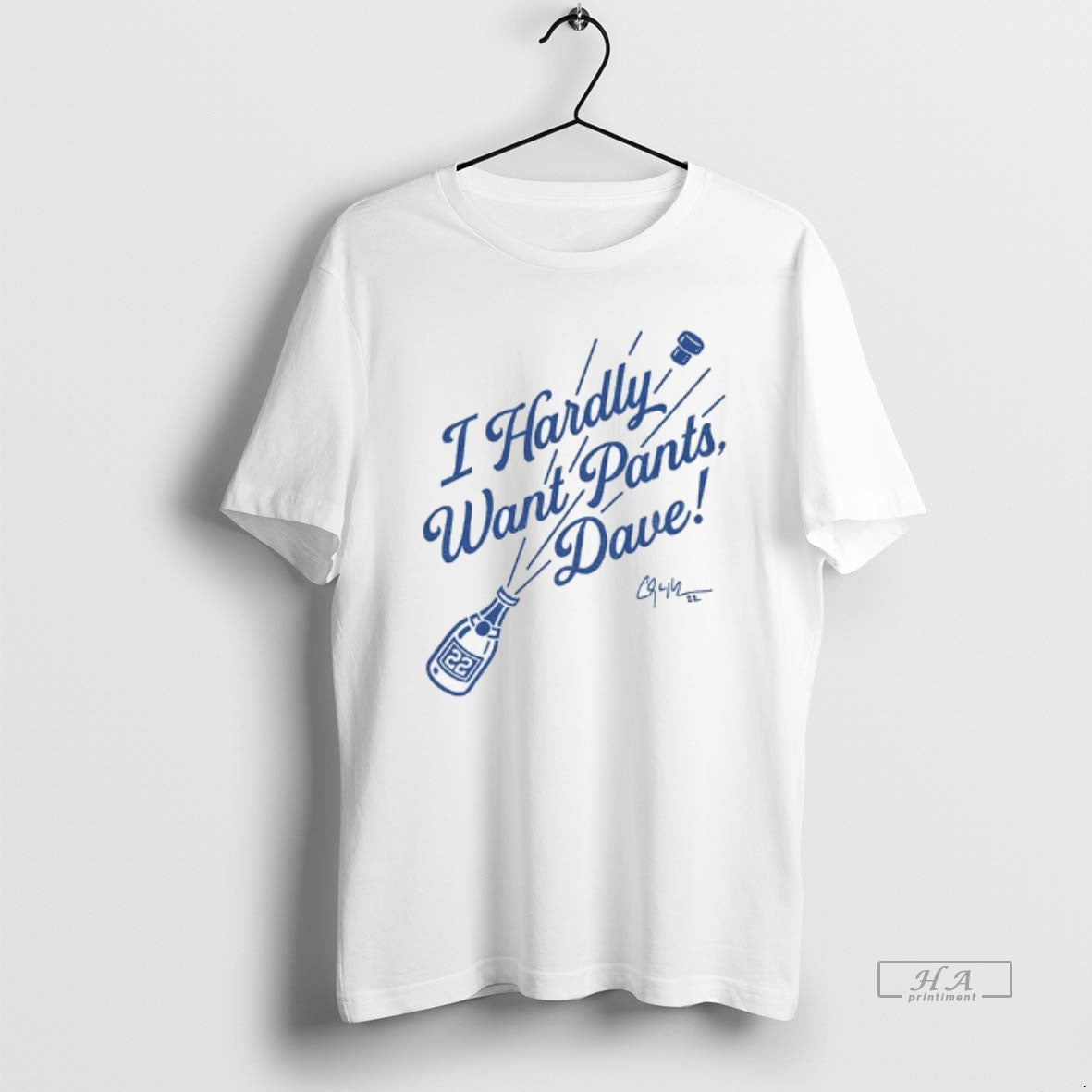 Official Trendy I Hardly Want Pants Dave Clayton Kershaw Los Angeles Dodgers Mlb Signature Tee - T-Shirt, Sweatshirt, Hoodie