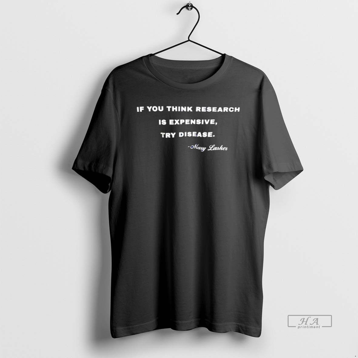 Official Trendy If You Think Research Is Expensive Try Disease Mary Lasker Unisex T-shirt, Sweatshirt, Hoodie, Long Sleeve Tee - T-Shirt, Sweatshirt, Hoodie