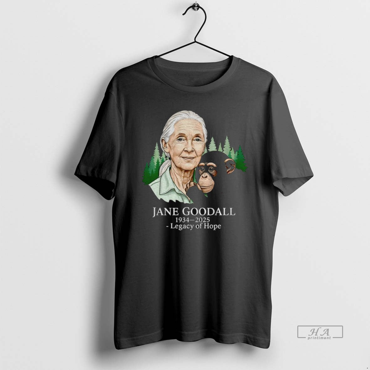 Official Trendy Jane Goodall Legacy Of Hope Rip 1934 2025 Unisex T-shirt, Sweatshirt, Hoodie, Long Sleeve Tee - T-Shirt, Sweatshirt, Hoodie