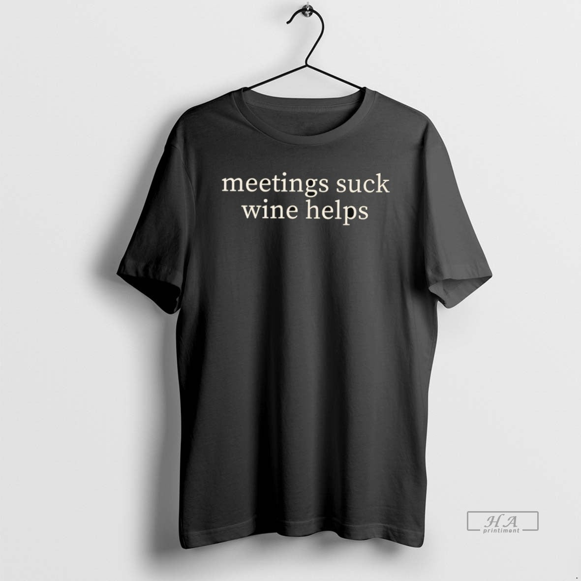 Official Trendy Meetings Suck Wine Helps Unisex T-shirt, Sweatshirt, Hoodie, Long Sleeve Tee - T-Shirt, Sweatshirt, Hoodie
