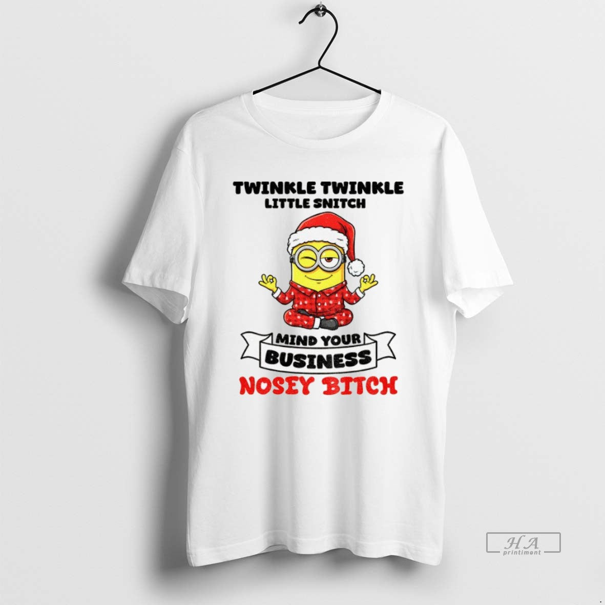 Official Trendy Minion Twinkle Twinkle Little Snitch Mind Your Business Nosey Bitch Christmas - T-Shirt, Sweatshirt, Hoodie