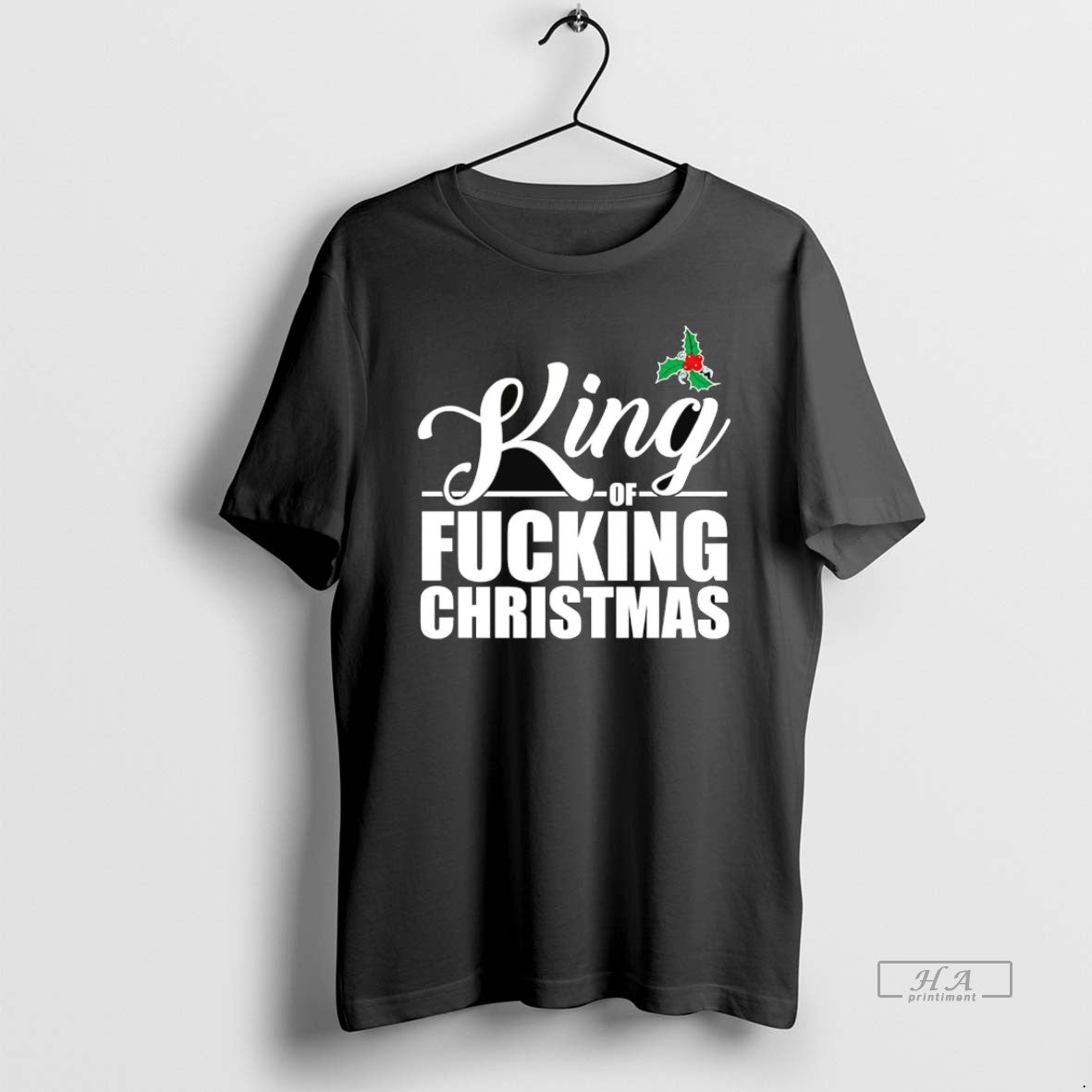 Official Trendy Mistletoe King Of Fucking Christmas Unisex T-shirt, Sweatshirt, Hoodie, Long Sleeve Tee - T-Shirt, Sweatshirt, Hoodie