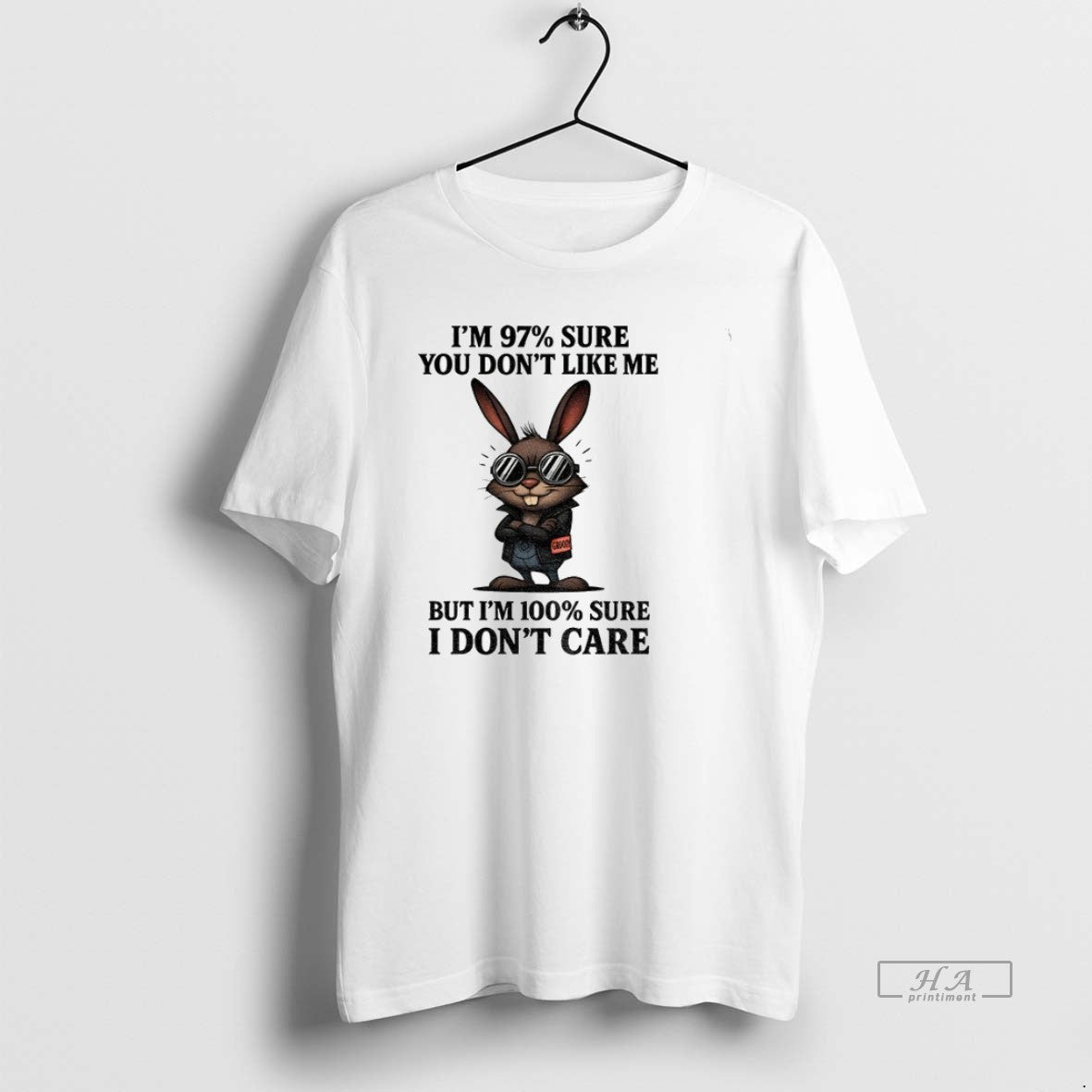 Official Trendy Rabbit Im 97 Sure You Dont Like Me But Im 100 Sure Unisex T-shirt, Sweatshirt, Hoodie, Long Sleeve Tee - T-Shirt, Sweatshirt, Hoodie