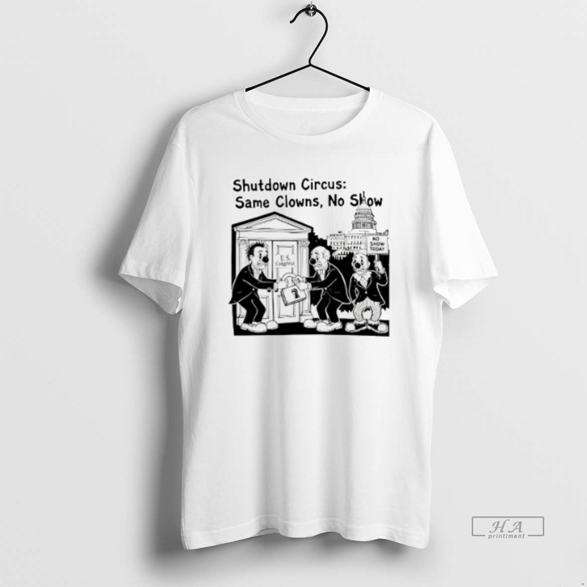 Official Trendy Shutdown Circus Same Clowns No Show Government Shutdown Unisex T-shirt, Sweatshirt, Hoodie, Long Sleeve Tee - T-Shirt, Sweatshirt, Hoodie