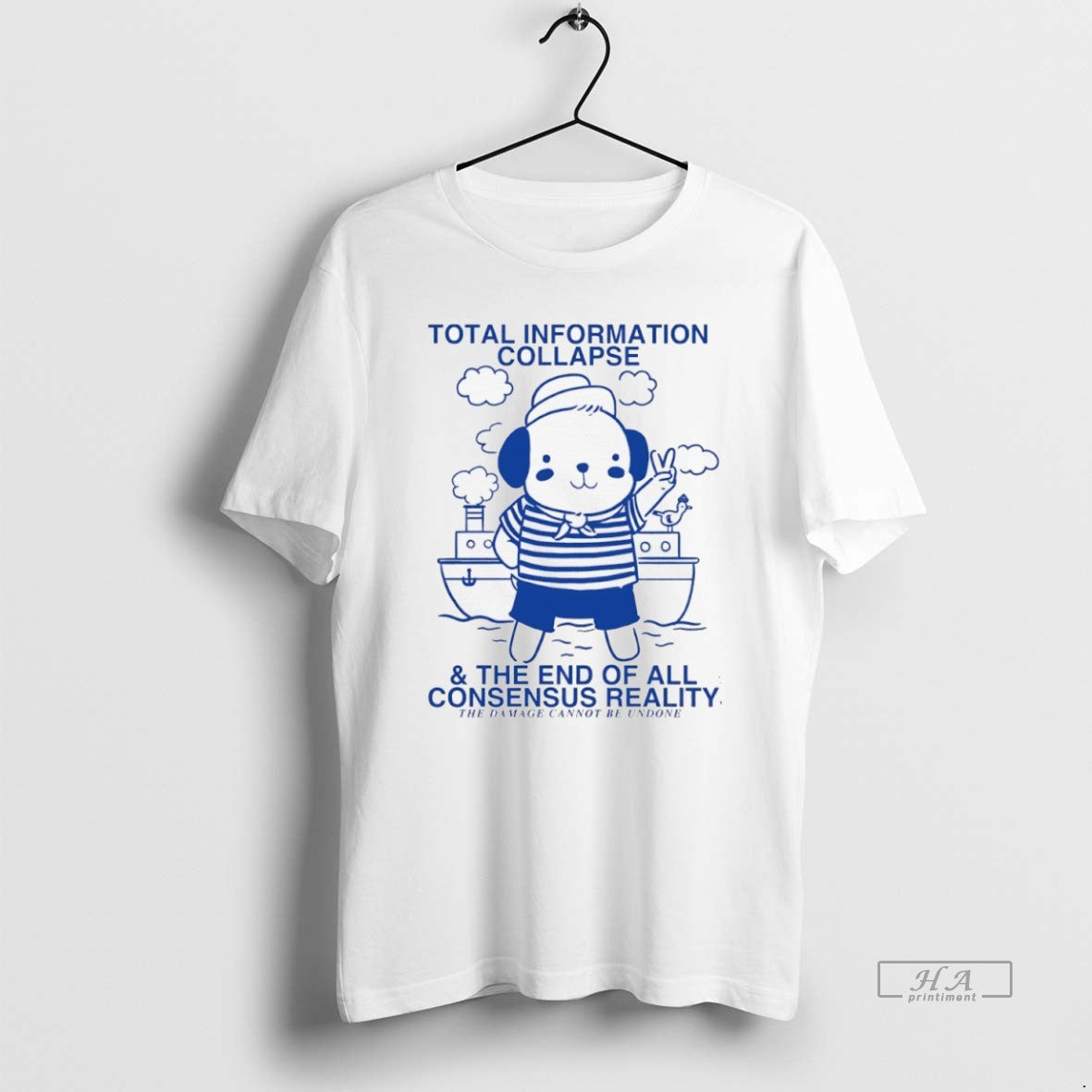 Official Trendy Total Information Collapse And The End Of All Consensus Reality The Damage Cannot - T-Shirt, Sweatshirt, Hoodie