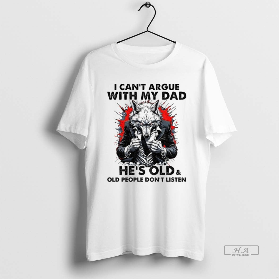Official Trendy Wolf I Cant Argue With My Dad Hes Old And Old People Dont Unisex T-shirt, Sweatshirt, Hoodie, Long Sleeve Tee - T-Shirt, Sweatshirt, Hoodie