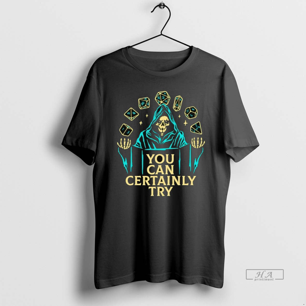Official Trendy You Can Certainly Try Unisex T-shirt, Sweatshirt, Hoodie, Long Sleeve Tee - T-Shirt, Sweatshirt, Hoodie