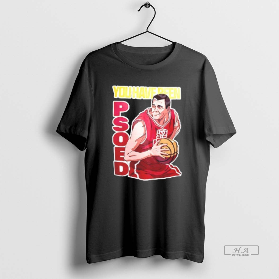 Official Trendy You Have Been Psoed Basketball Unisex T-shirt, Sweatshirt, Hoodie, Long Sleeve Tee - T-Shirt, Sweatshirt, Hoodie