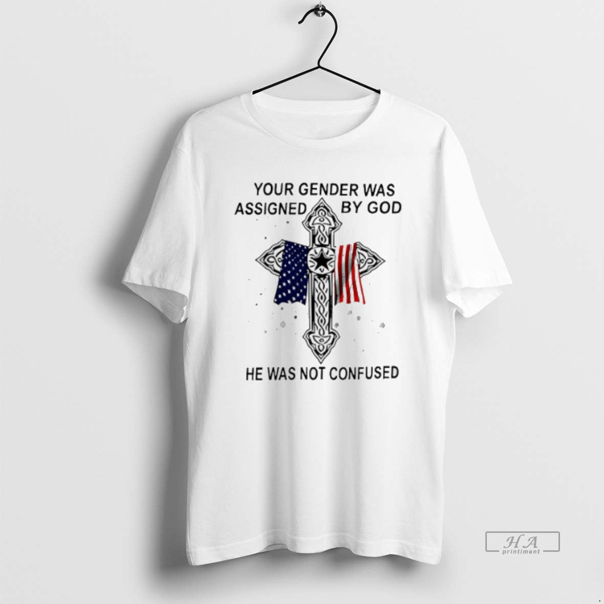 Official Trendy Your Gender Was Assigned By God He Was Not Confused Veteran Unisex T-shirt, Sweatshirt, Hoodie, Long Sleeve Tee - T-Shirt, Sweatshirt, Hoodie