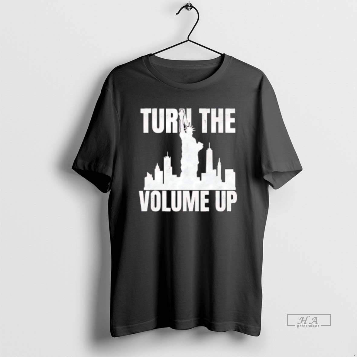 Official Turn The Volume Up Donald Trump Ny Skyline - T-Shirt, Sweatshirt, Hoodie