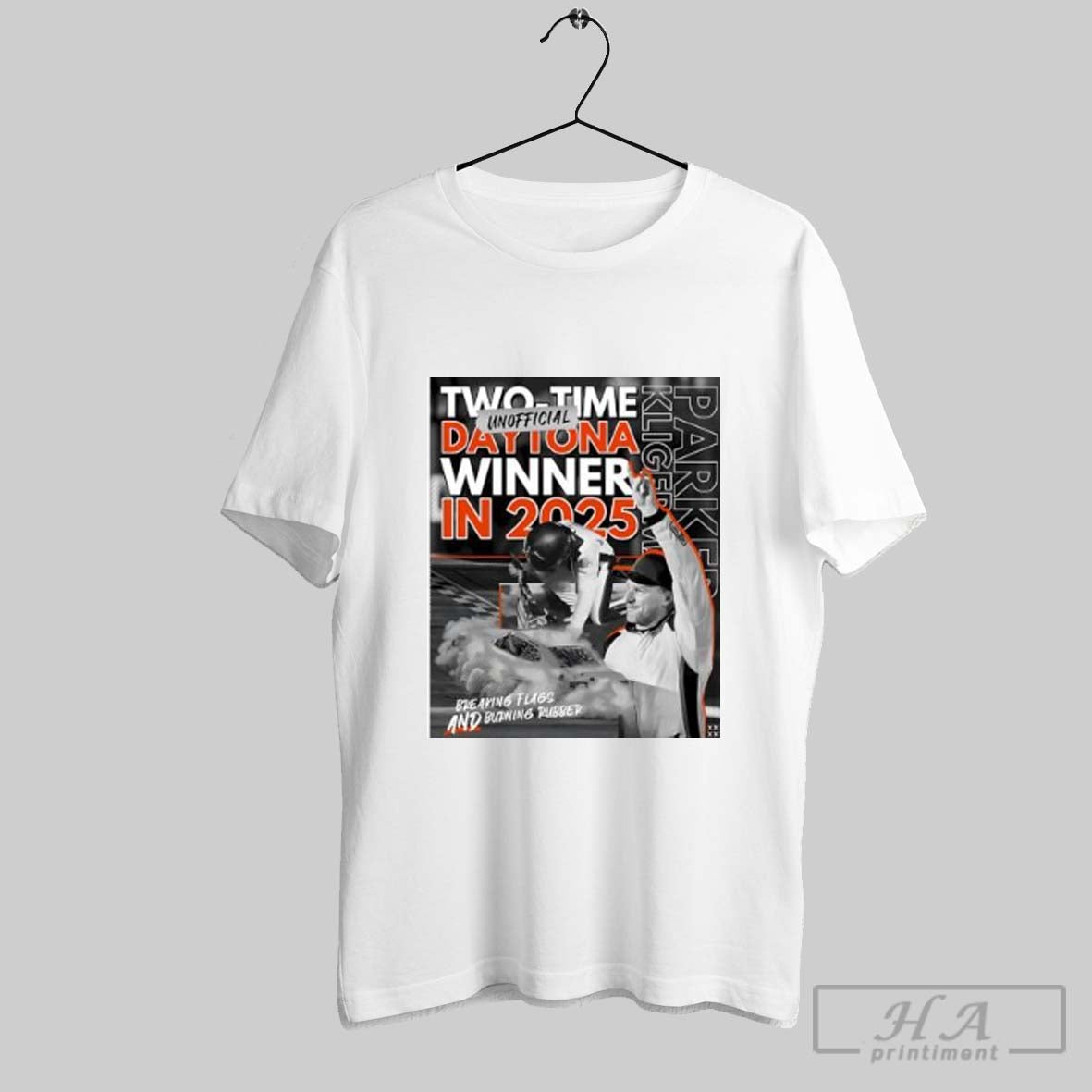 Official Two Time Unofficial Daytona Winner In 2025 Breaking Flags And Burning Rubber Unisex T-shirt, Sweatshirt, Hoodie, Long Sleeve Tee - T-Shirt, Sweatshirt, Hoodie