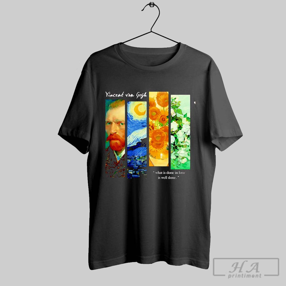 Official Vincent Van Gogh What Is Done In Love Is Well Done Unisex T-shirt, Sweatshirt, Hoodie, Long Sleeve Tee - T-Shirt, Sweatshirt, Hoodie