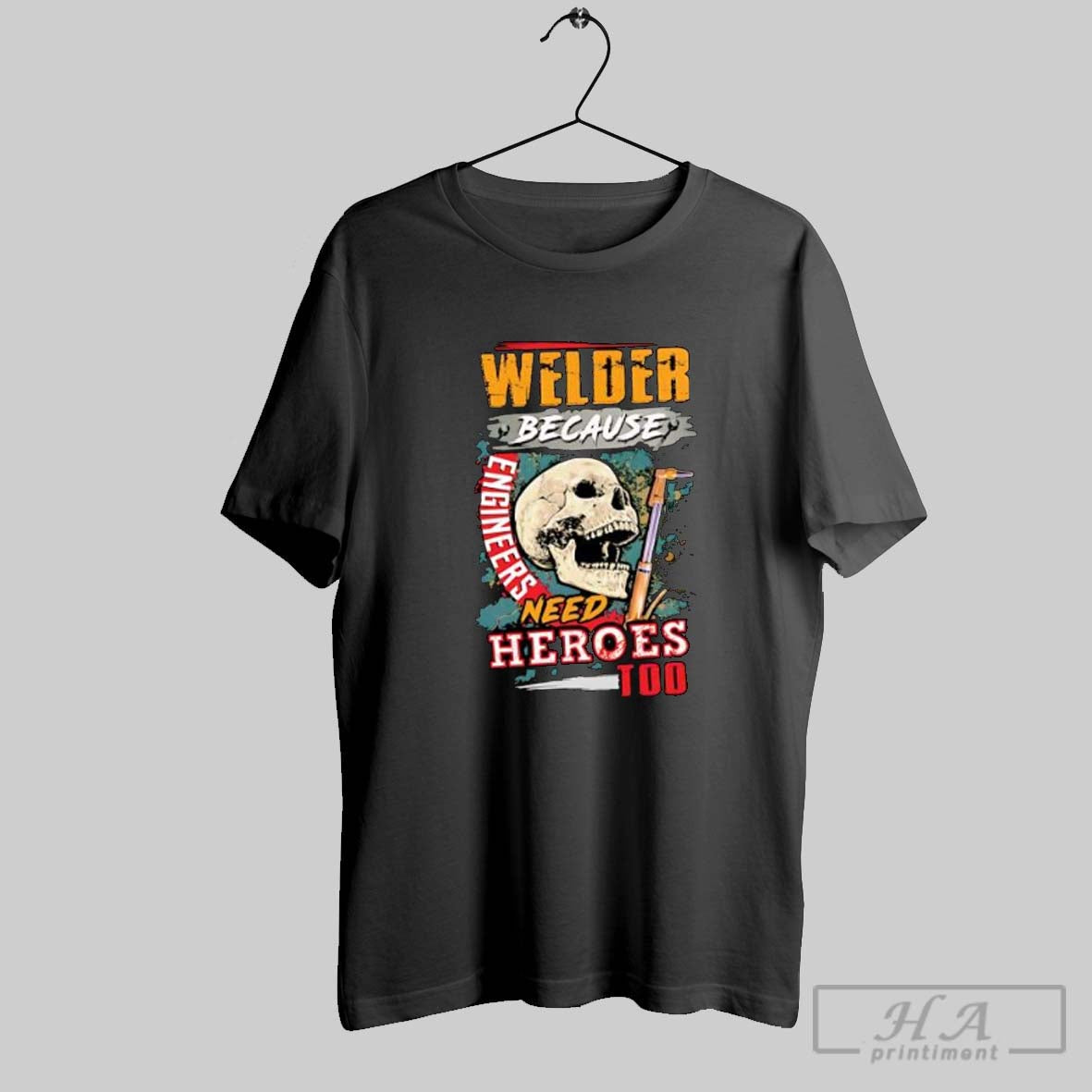 Official Welder Because Engineers Need Heroes Too Skull And Torches Posters Black Unisex T-shirt, Sweatshirt, Hoodie, Long Sleeve Tee - T-Shirt, Sweatshirt, Hoodie