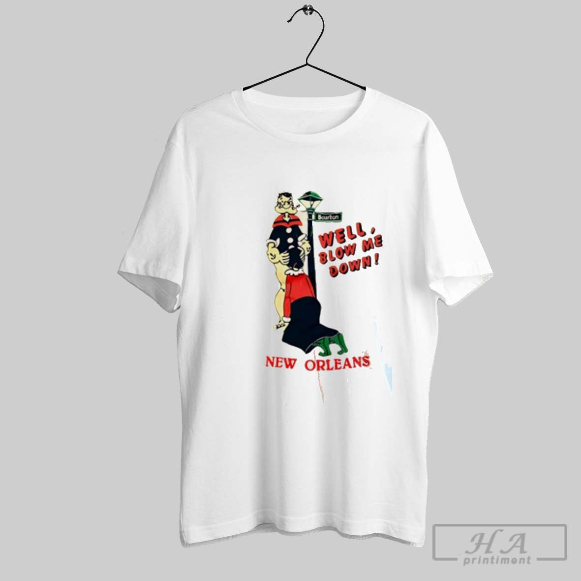 Official Well Blow Me Down New Orleans Popeye Unisex T-shirt, Sweatshirt, Hoodie, Long Sleeve Tee - T-Shirt, Sweatshirt, Hoodie