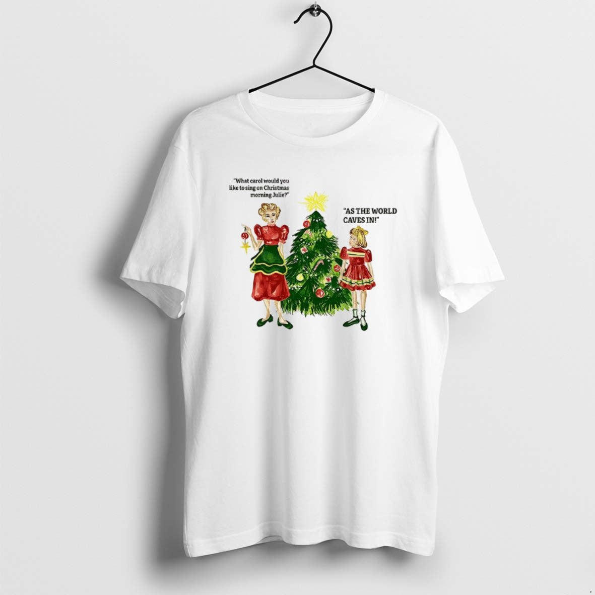 Official What Carol Would You Like To Sing On Christmas Morning Julie - T-Shirt, Sweatshirt, Hoodie