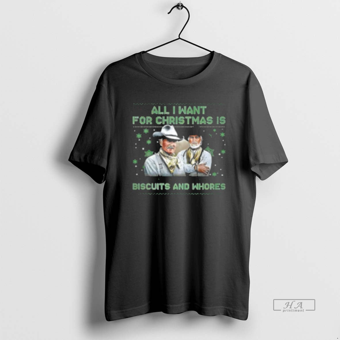 Official All I Want For Christmas Is Biscuits And Whores Classic Womens - T-Shirt, Sweatshirt, Hoodie