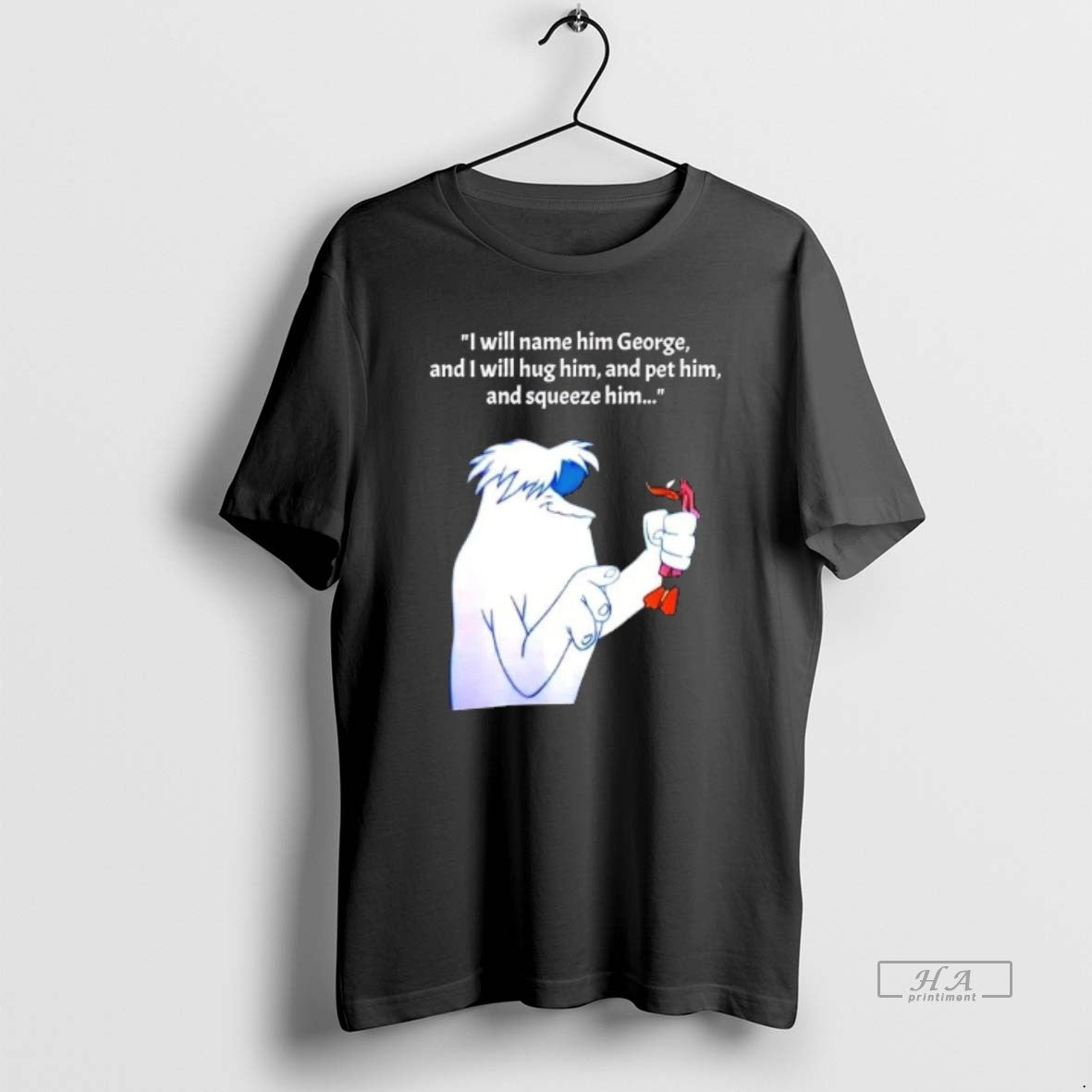 Official Lh3k5mov Hugo The Abominable Snowman I Will Name Him George And I Will Hug - T-Shirt, Sweatshirt, Hoodie