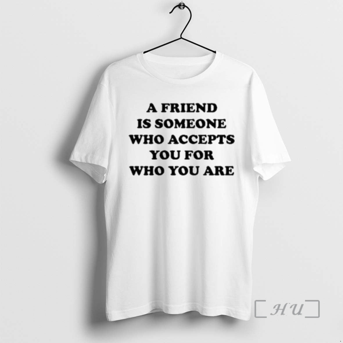Officials A Friend Is Someone Who Accepts You For Who You Are Circle White Premium - T-Shirt, Sweatshirt, Hoodie