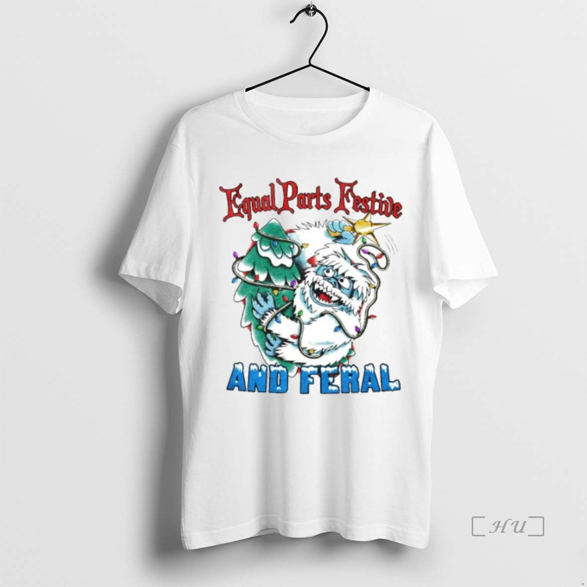 Officials Abominable Snow Monster Equal Parts Festive And Feral Ornaments - T-Shirt, Sweatshirt, Hoodie