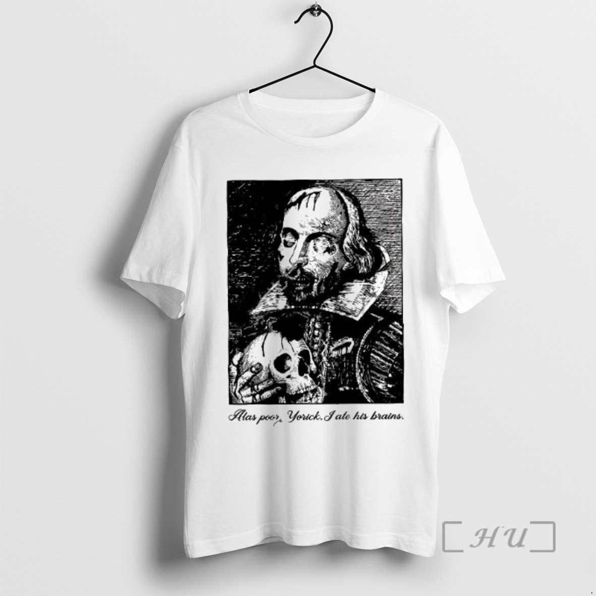 Officials Alas Poor Yorick I Ate His Brains Woman - T-Shirt, Sweatshirt, Hoodie