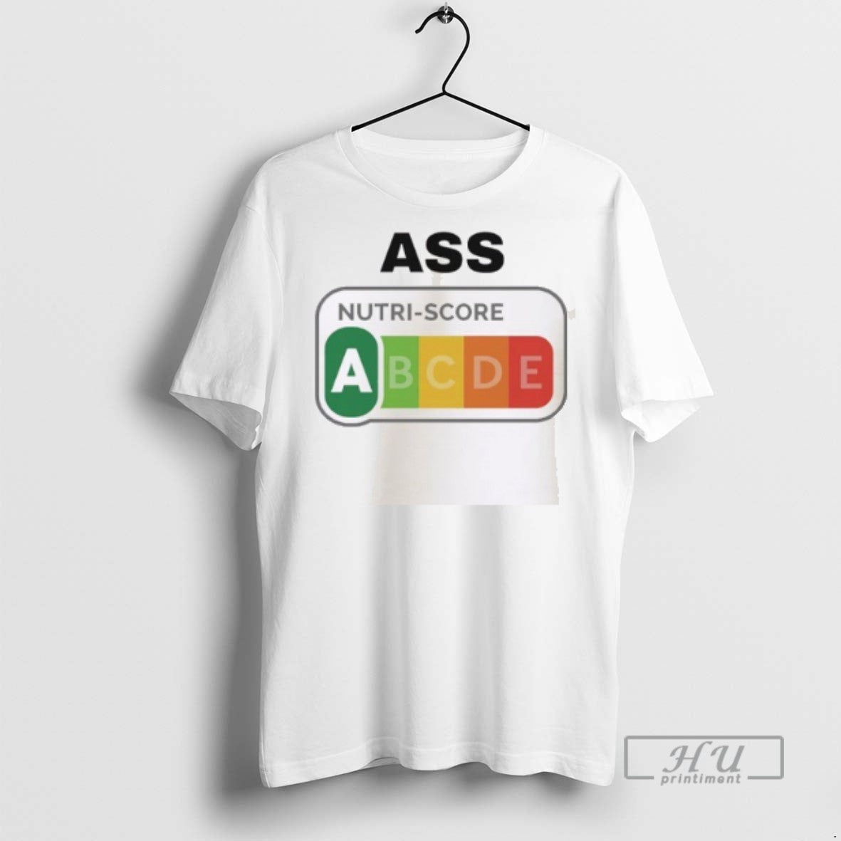 Officials Ass Nutri Score T Shirt Unisex T-shirt, Sweatshirt, Hoodie, Long Sleeve Tee - T-Shirt, Sweatshirt, Hoodie