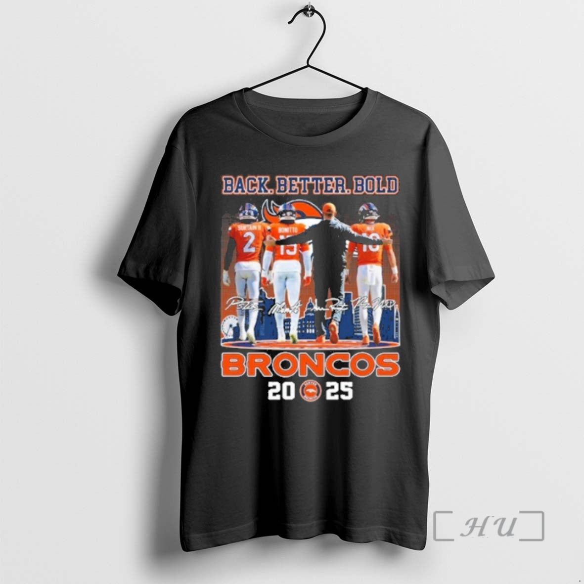 Officials Back Better Bold Player Signature Broncos 2025 - T-Shirt, Sweatshirt, Hoodie