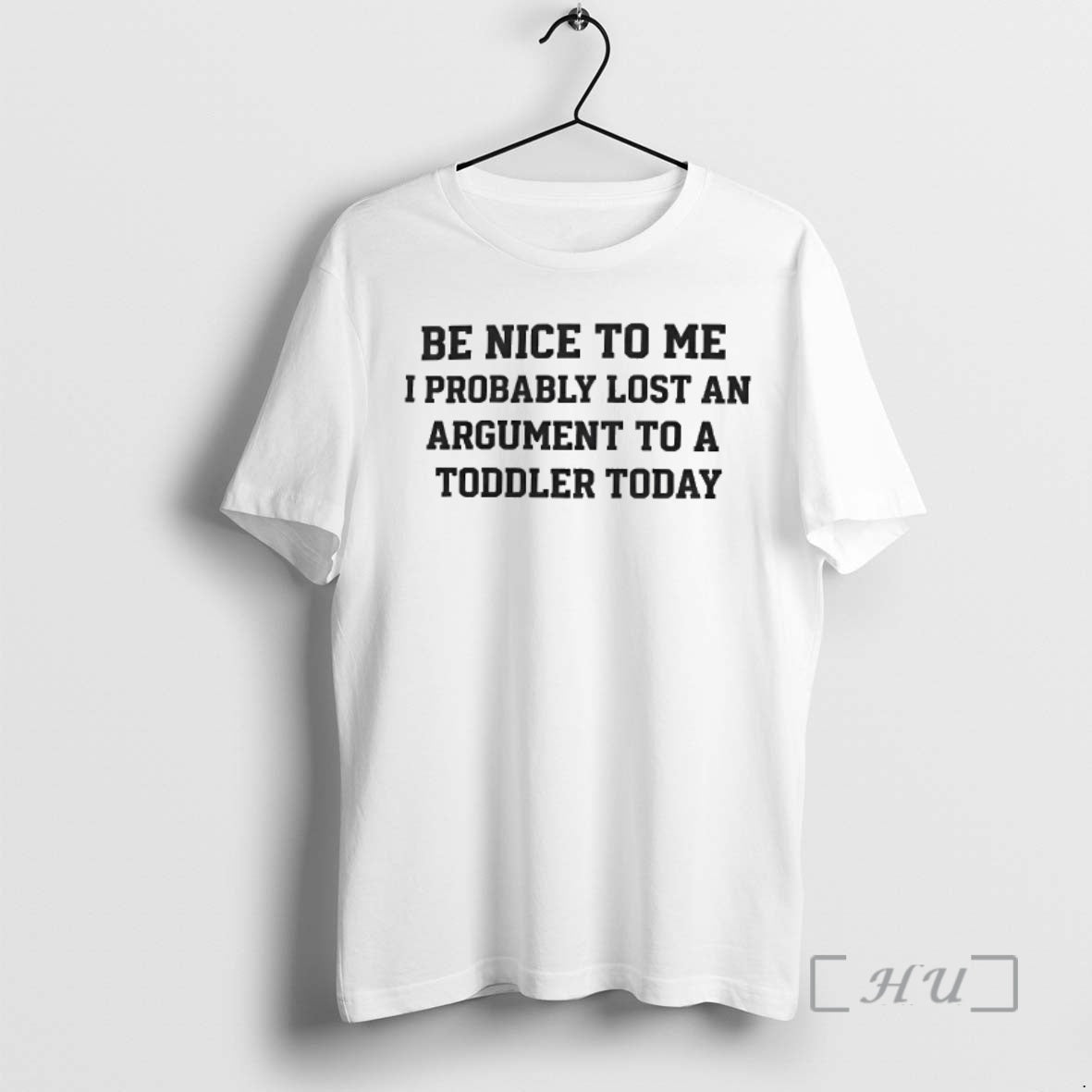 Officials Be Nice To Me I Probably Lost An Argument To A Toddler Today Premium - T-Shirt, Sweatshirt, Hoodie