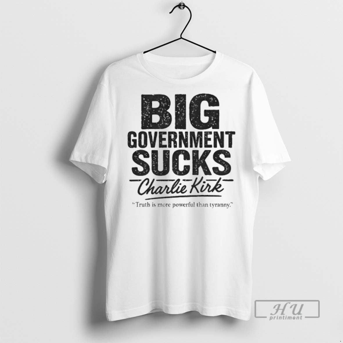 Officials Big Government Sucks Charlie Kirk Truth Is More Powerful Than Tryranny T Shirts Unisex T-shirt, Sweatshirt, Hoodie, Long Sleeve Tee - T-Shirt, Sweatshirt, Hoodie