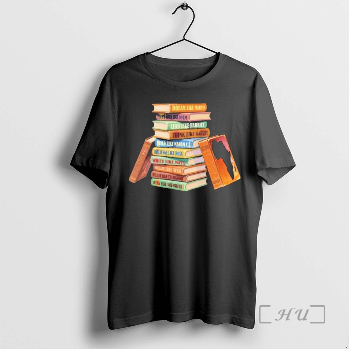 Officials Black History Month Black Leaders Books - T-Shirt, Sweatshirt, Hoodie