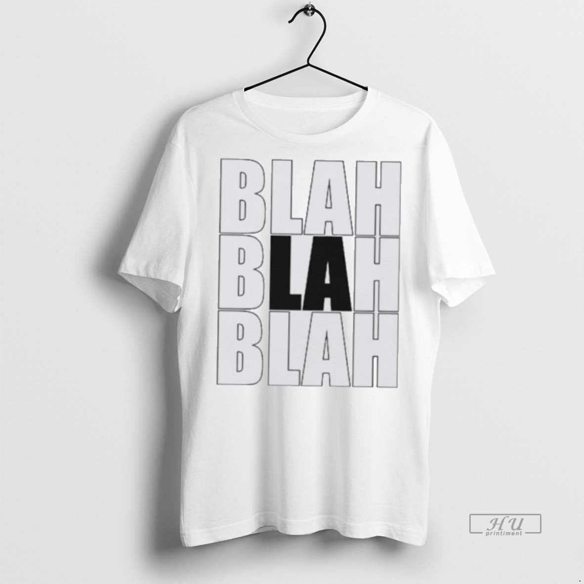 Officials Blah Blah Blah La T Shirt Sweater Unisex T-shirt, Sweatshirt, Hoodie, Long Sleeve Tee - T-Shirt, Sweatshirt, Hoodie
