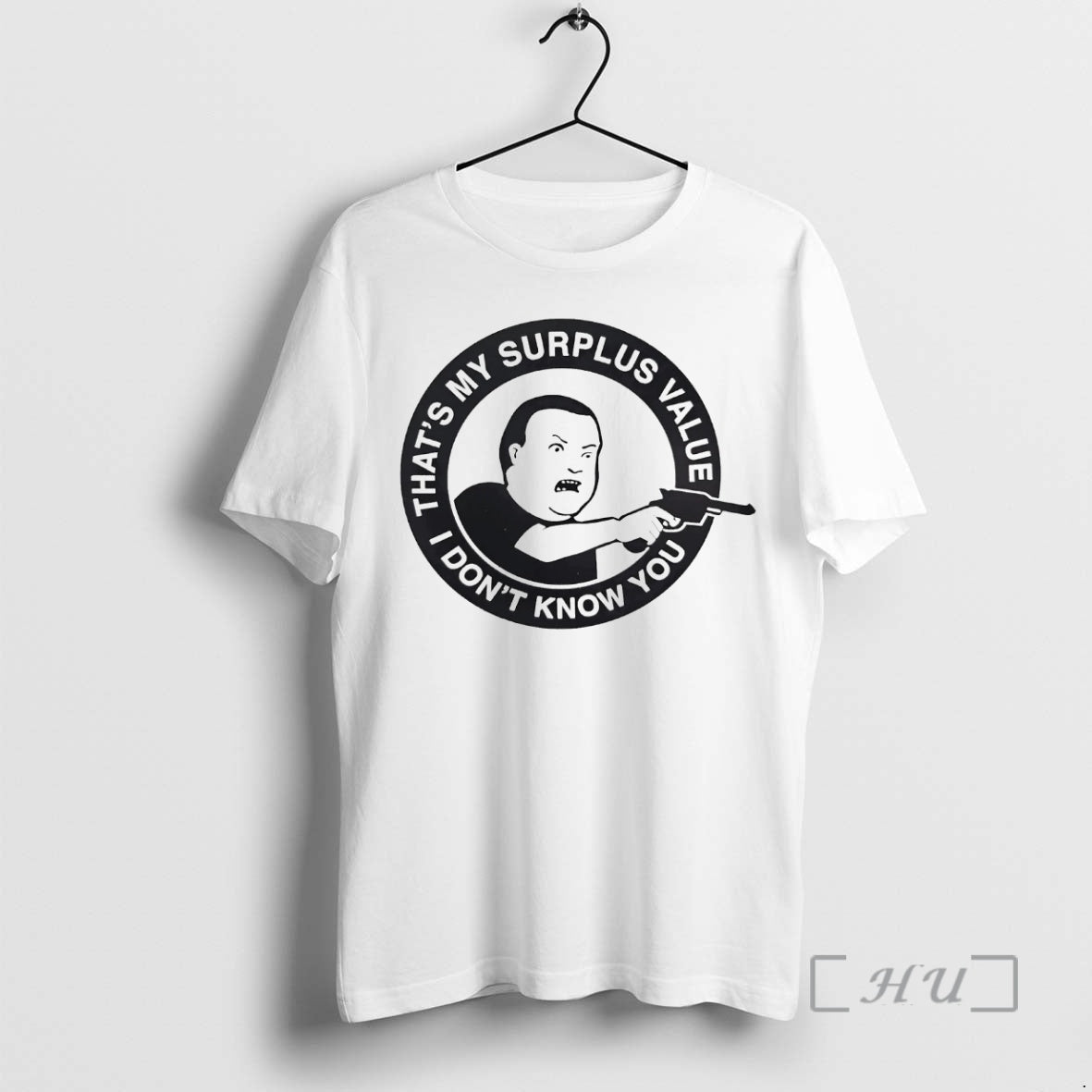 Officials Bobby Hill Thats My Surplus Value I Dont Know You Premium T Shirts Sweater - T-Shirt, Sweatshirt, Hoodie