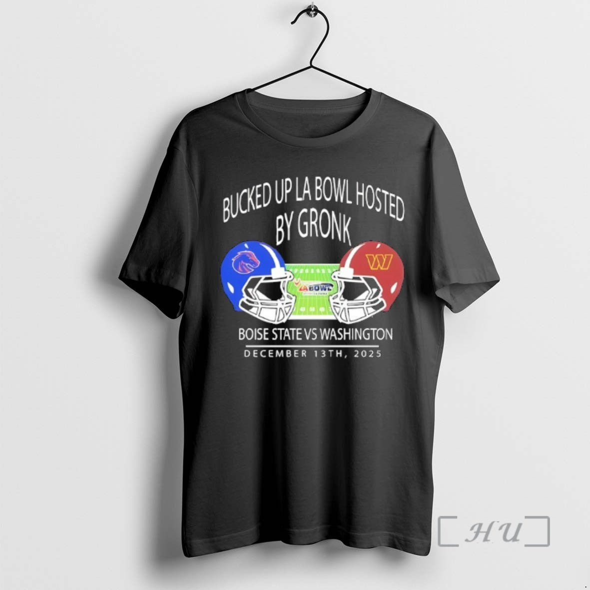 Officials Boise State Football Vs Washington Football 2025 Bucked Up La Bowl Hosted Premium - T-Shirt, Sweatshirt, Hoodie