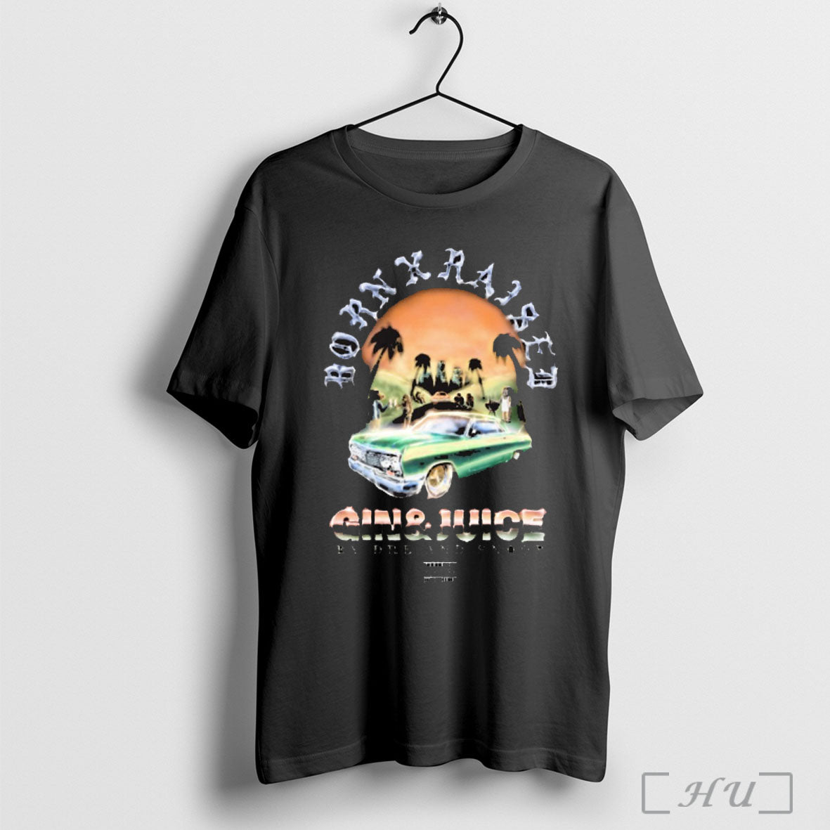 Officials Born X Raised Gin And Juice By Dre And Snoop Painting T Shirt Unisex T-shirt, Sweatshirt, Hoodie, Long Sleeve Tee - T-Shirt, Sweatshirt, Hoodie