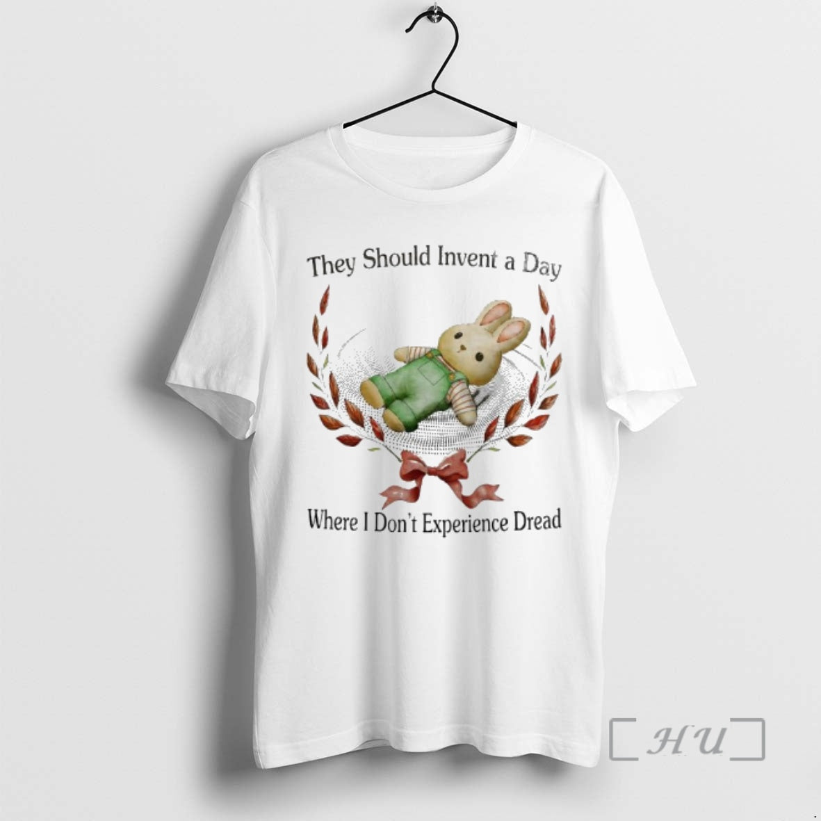 Officials Bunny They Should Invent A Day Where I Dont Experience Dread Premium T Shirts - T-Shirt, Sweatshirt, Hoodie