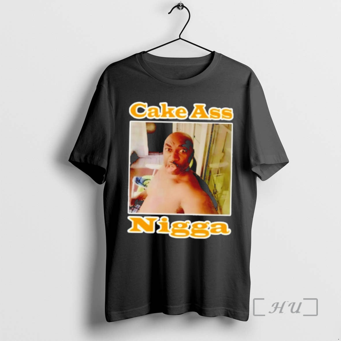 Officials Cake Ass Nigga - T-Shirt, Sweatshirt, Hoodie
