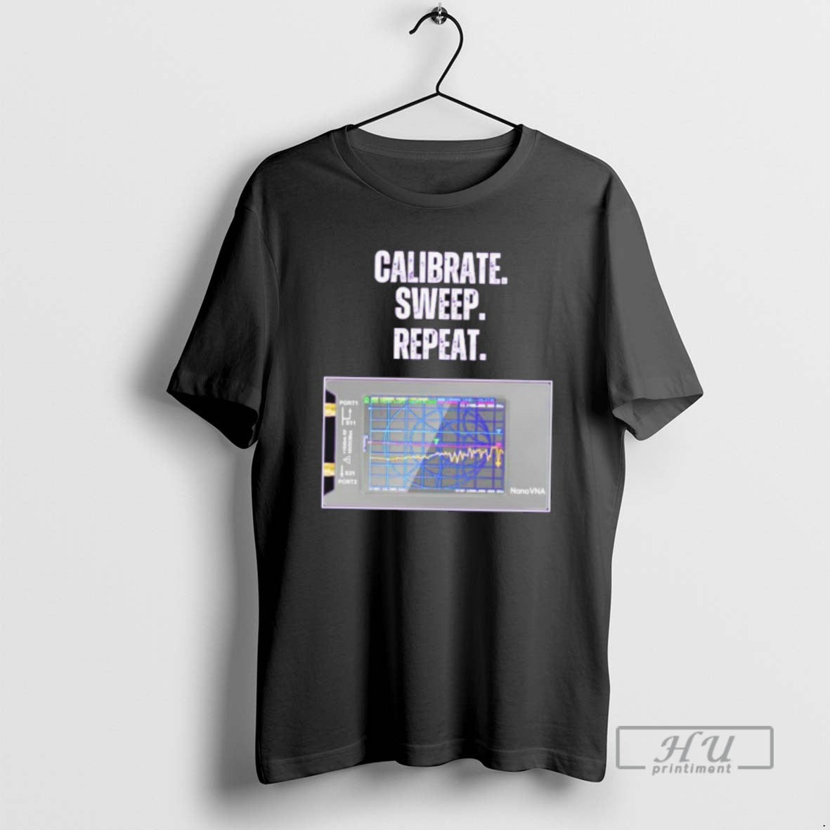 Officials Calibrate Sweep Repeat Nanovna T Shirt Unisex T-shirt, Sweatshirt, Hoodie, Long Sleeve Tee - T-Shirt, Sweatshirt, Hoodie