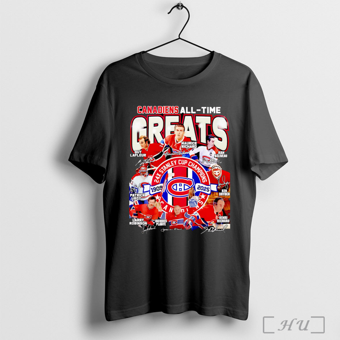 Officials Canadiens All Time Greats 24x Stanley Cup Champions 1909 2025 Signature T Shirt Unisex T-shirt, Sweatshirt, Hoodie, Long Sleeve Tee - T-Shirt, Sweatshirt, Hoodie