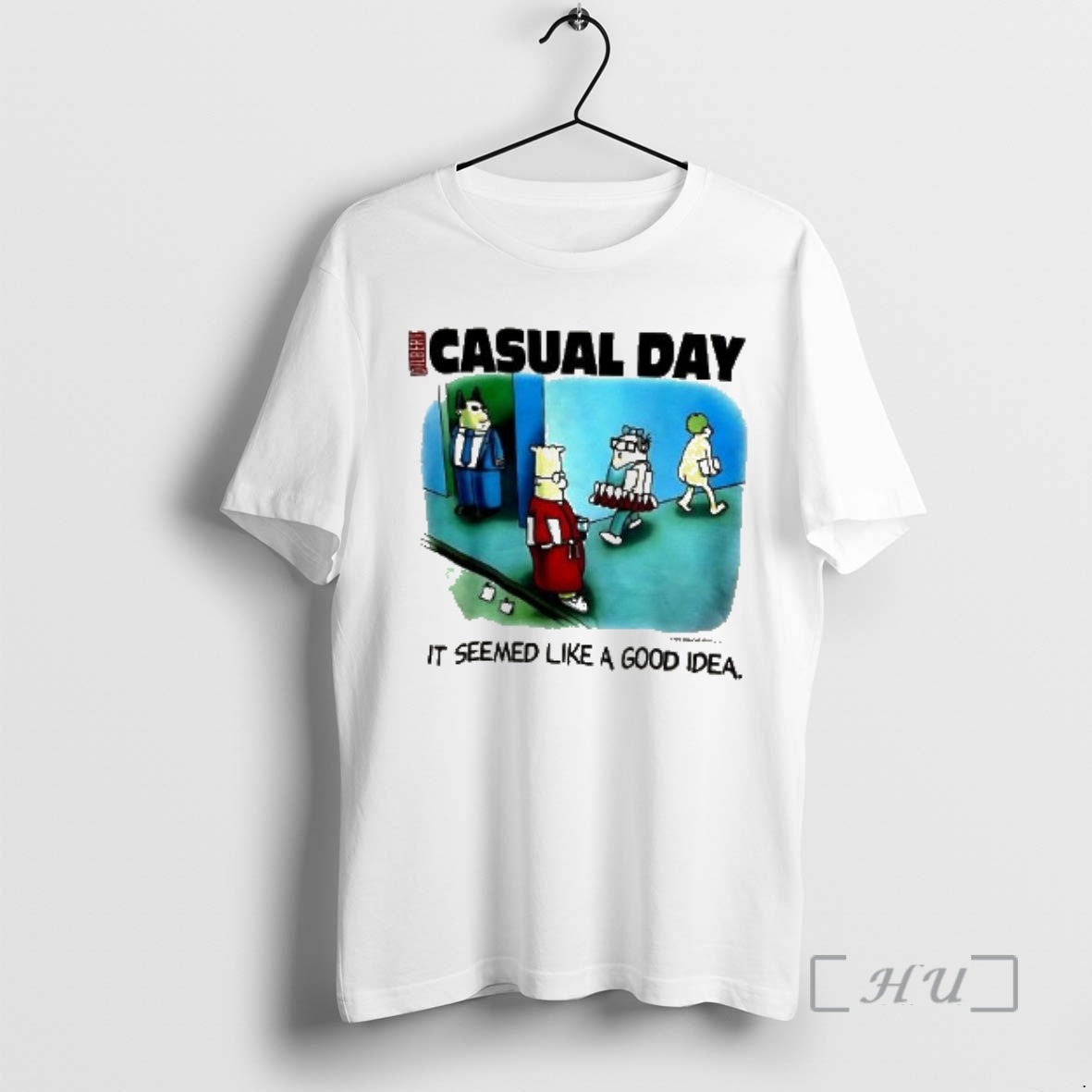 Officials Casual Day It Seemed Like A Good Idea - T-Shirt, Sweatshirt, Hoodie