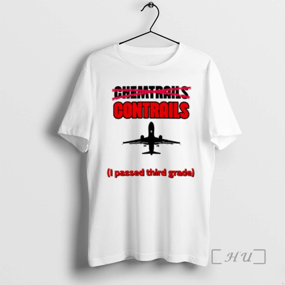 Officials Chemtrails Contrails I Passed Third Grade - T-Shirt, Sweatshirt, Hoodie