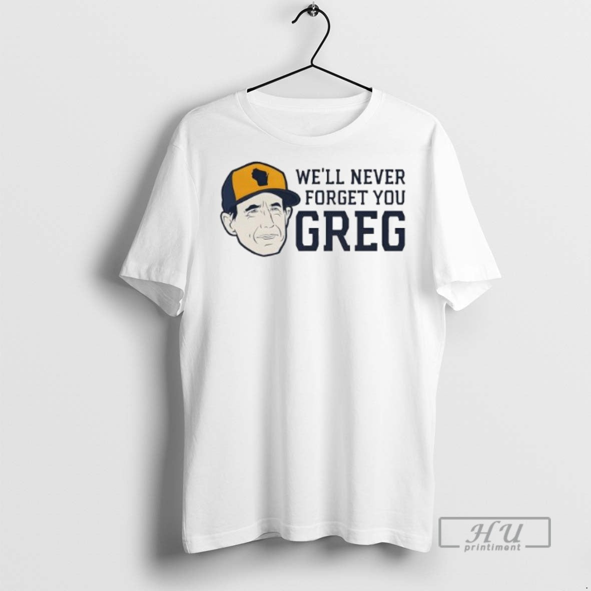 Officials Chicago Cubs Craig Counsell Well Never Forget You Greg T Shirt Unisex T-shirt, Sweatshirt, Hoodie, Long Sleeve Tee - T-Shirt, Sweatshirt, Hoodie