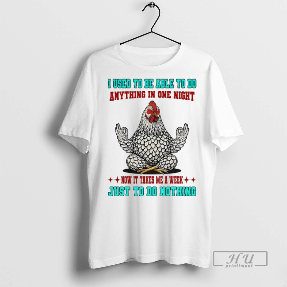 Officials Chicken I Used To Be Able To Do Anything In One Night Now It Unisex T-shirt, Sweatshirt, Hoodie, Long Sleeve Tee - T-Shirt, Sweatshirt, Hoodie