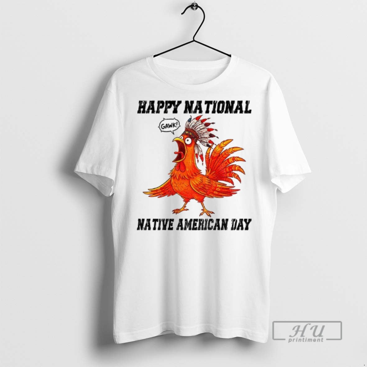 Officials Chicken Meme Happy National Native American Day T Shirts Unisex T-shirt, Sweatshirt, Hoodie, Long Sleeve Tee - T-Shirt, Sweatshirt, Hoodie