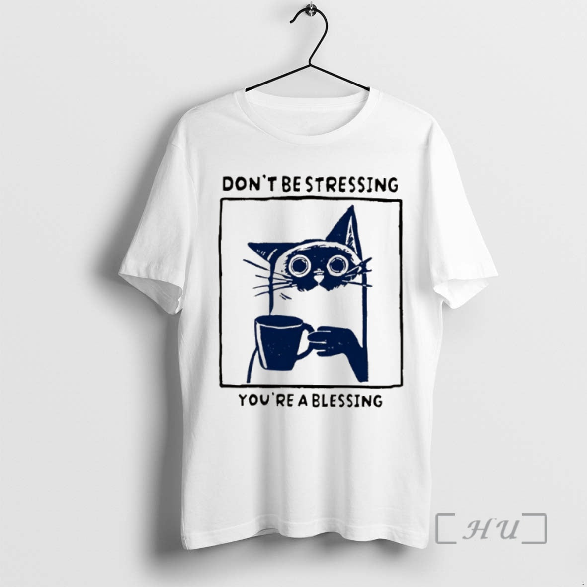 Officials Coffee Cat Blessing Meme Dont Be Stressing Youre A Blessing Premium T Shirts Sweater - T-Shirt, Sweatshirt, Hoodie