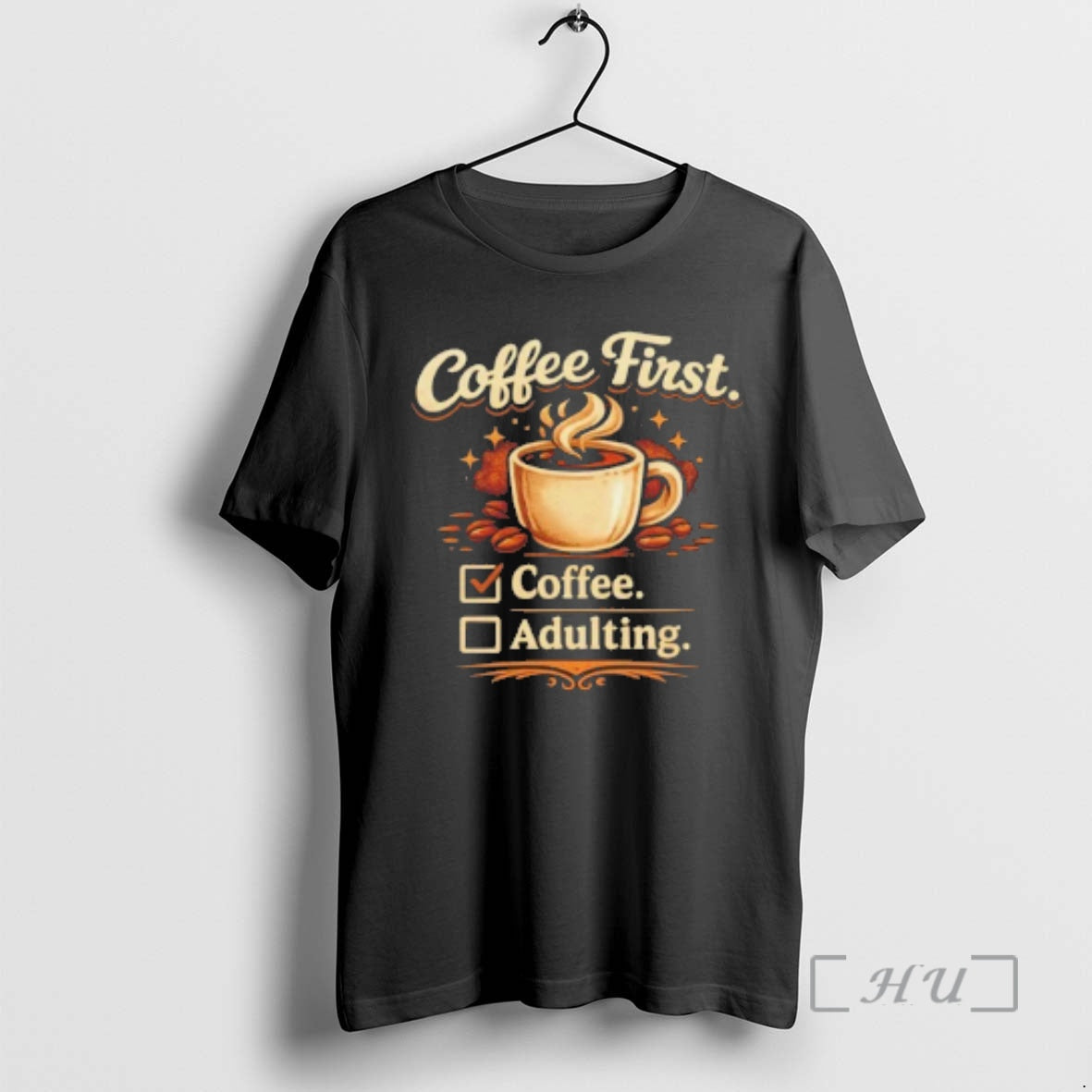 Officials Coffee First Coffee Adulting Funny Morning - T-Shirt, Sweatshirt, Hoodie