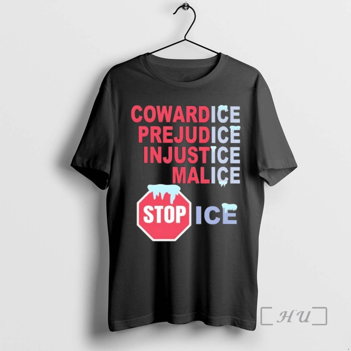 Officials Cowardice Prejudice Injustice Malice Stop Ice - T-Shirt, Sweatshirt, Hoodie