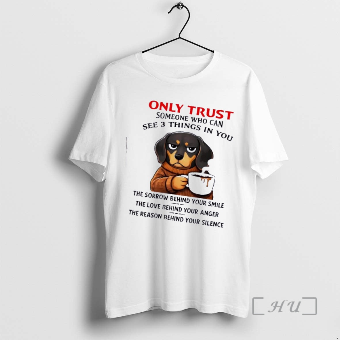 Officials Dachshund Dog Only Trust Someone Who Can See 3 Things In You Premium - T-Shirt, Sweatshirt, Hoodie