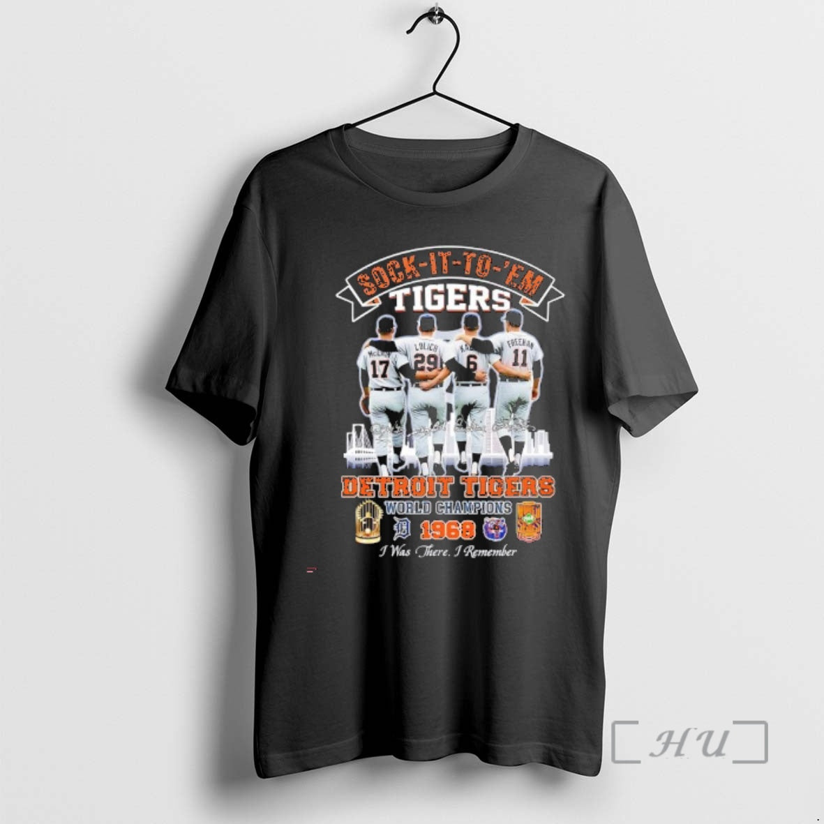 Officials Detroit Tigers 1968 World Champions Sock It To Em Tigers I Was There - T-Shirt, Sweatshirt, Hoodie