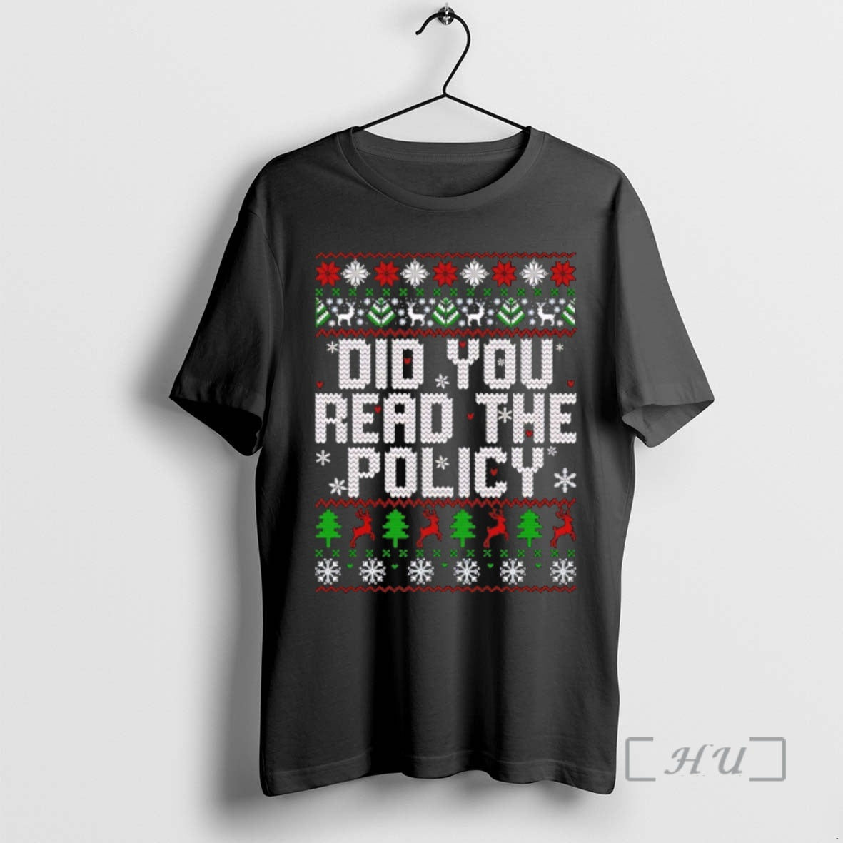 Officials Did You Read The Policy Ugly Christmas - T-Shirt, Sweatshirt, Hoodie