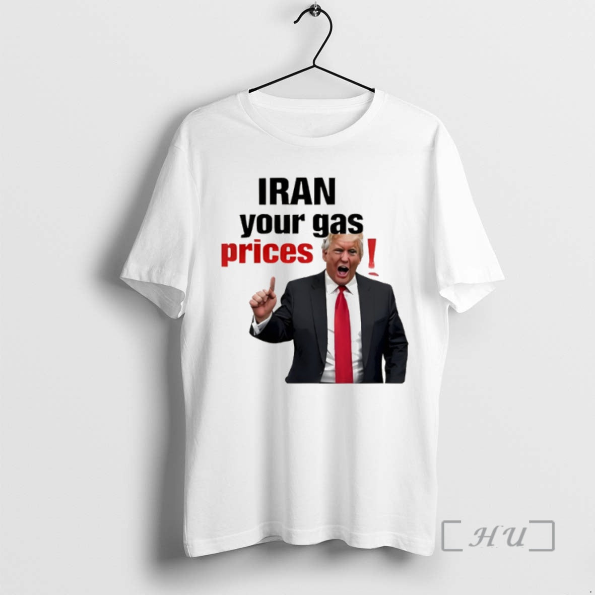 Officials Donald Trump Iran Your Gas Prices Meme Unisex T-shirt, Sweatshirt, Hoodie, Long Sleeve Tee - T-Shirt, Sweatshirt, Hoodie