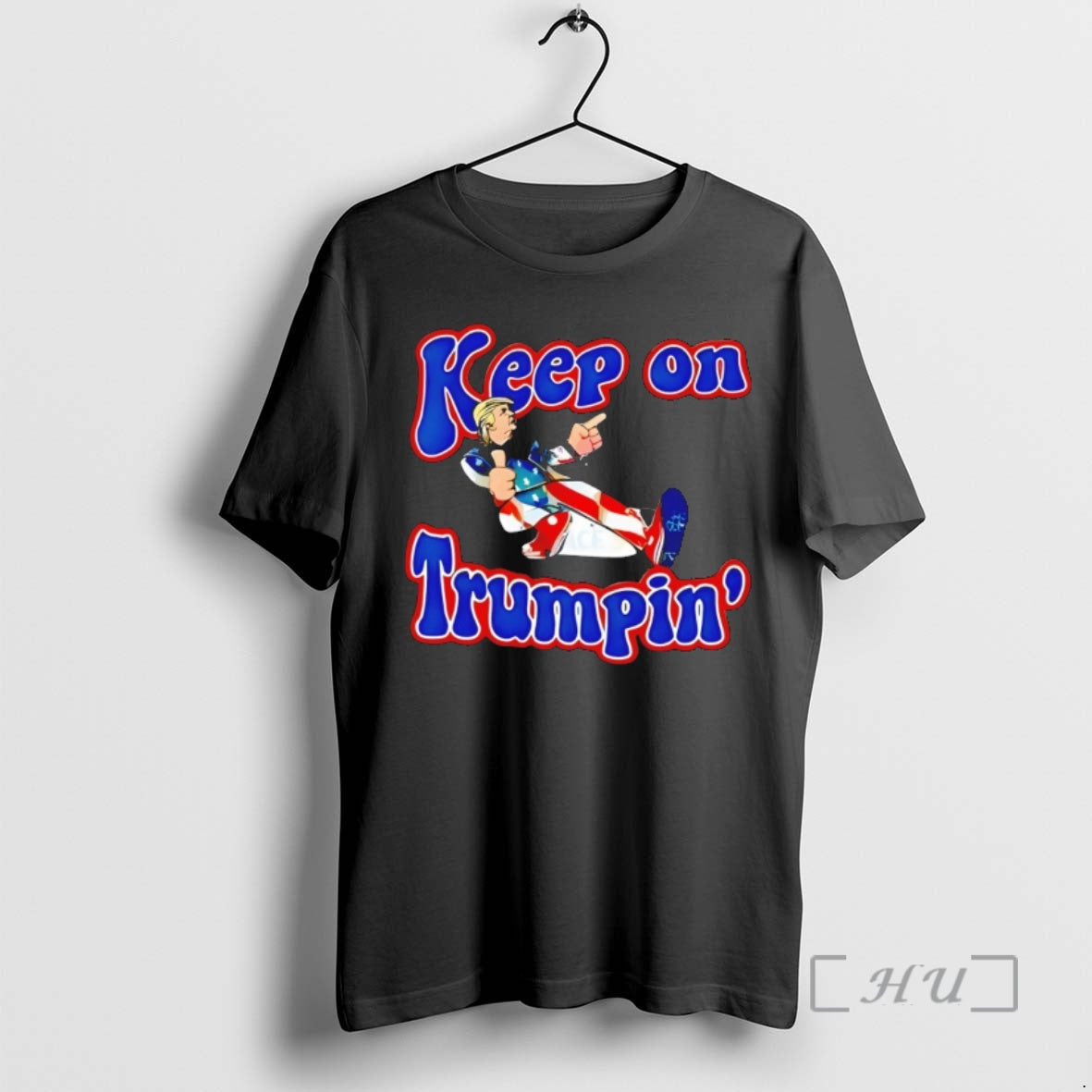 Officials Donald Trump Keep On Trumpin Funny Meme Unisex T-shirt, Sweatshirt, Hoodie, Long Sleeve Tee - T-Shirt, Sweatshirt, Hoodie